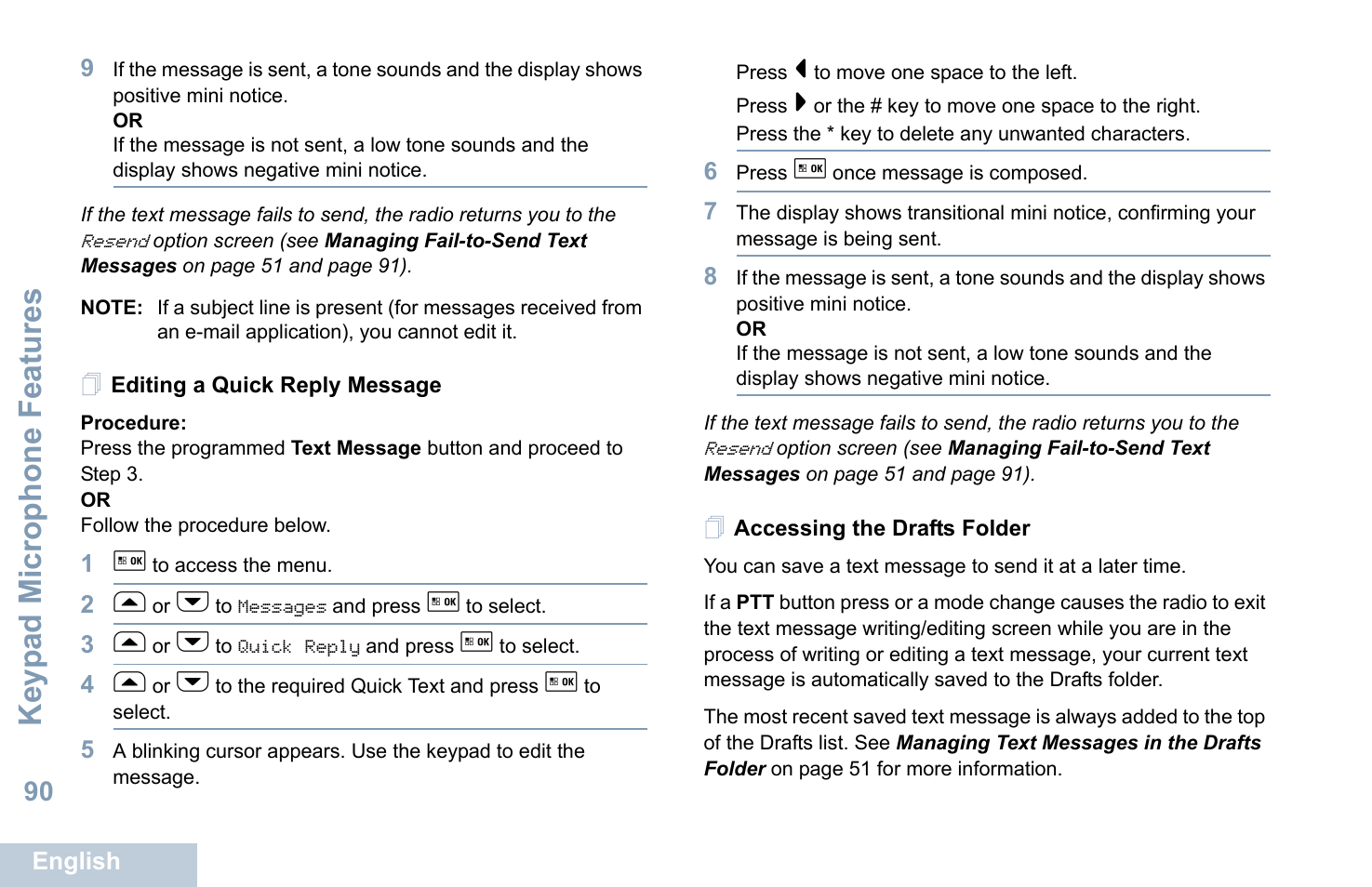 Editing a quick reply message, Accessing the drafts folder, See accessing the drafts folder | Keyp ad mic rophone fe ature s | Motorola XPR 5550 User Manual | Page 101 / 118