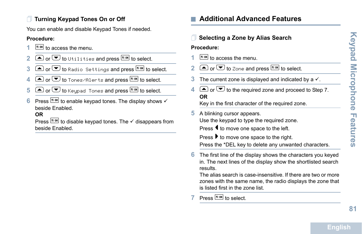 Turning keypad tones on or off, Additional advanced features, Selecting a zone by alias search | Keyp ad mic rophone fe atures | Motorola XPR 5550 User Manual | Page 92 / 118