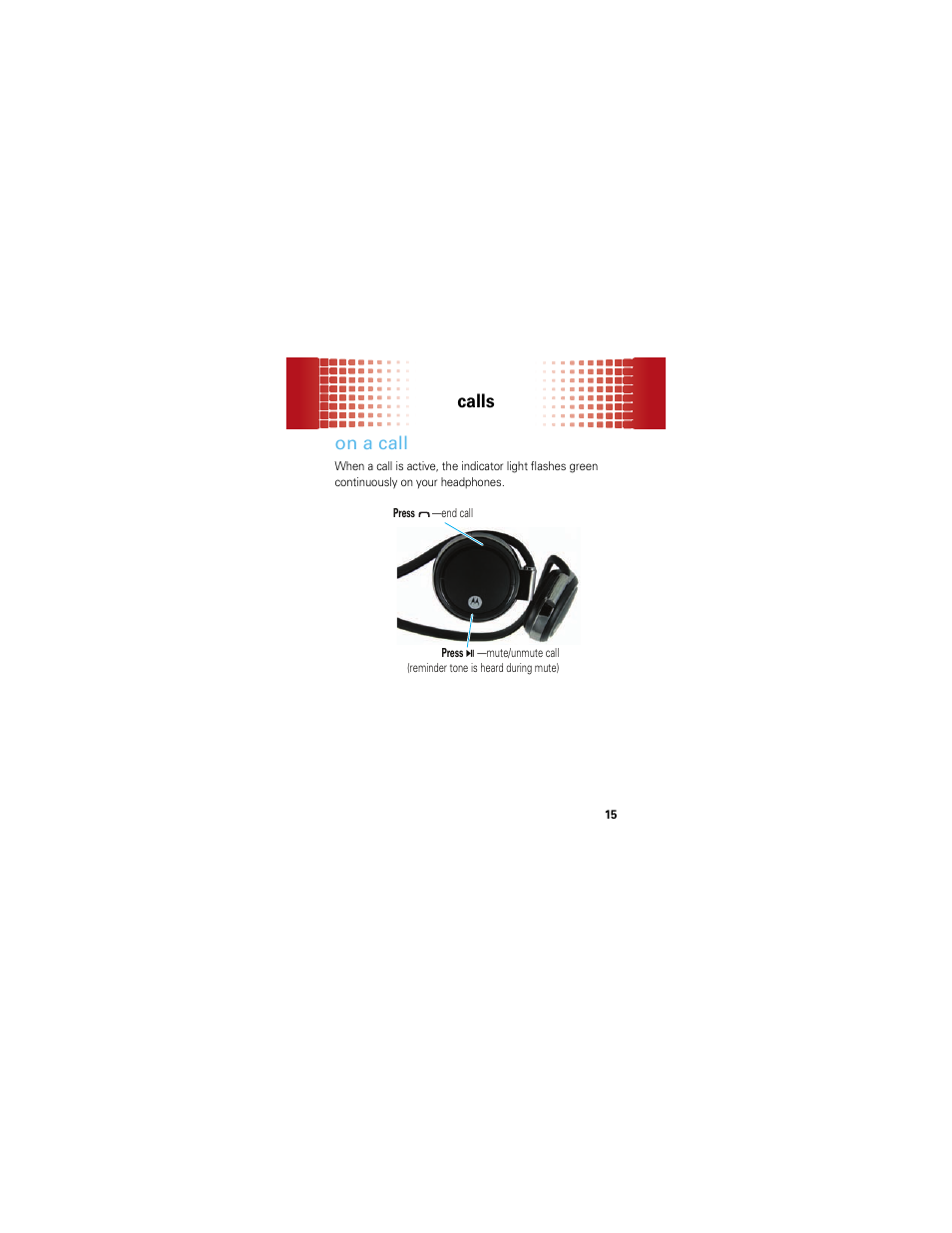 On a call, Calls | Motorola MOTOROKR S305 User Manual | Page 15 / 50