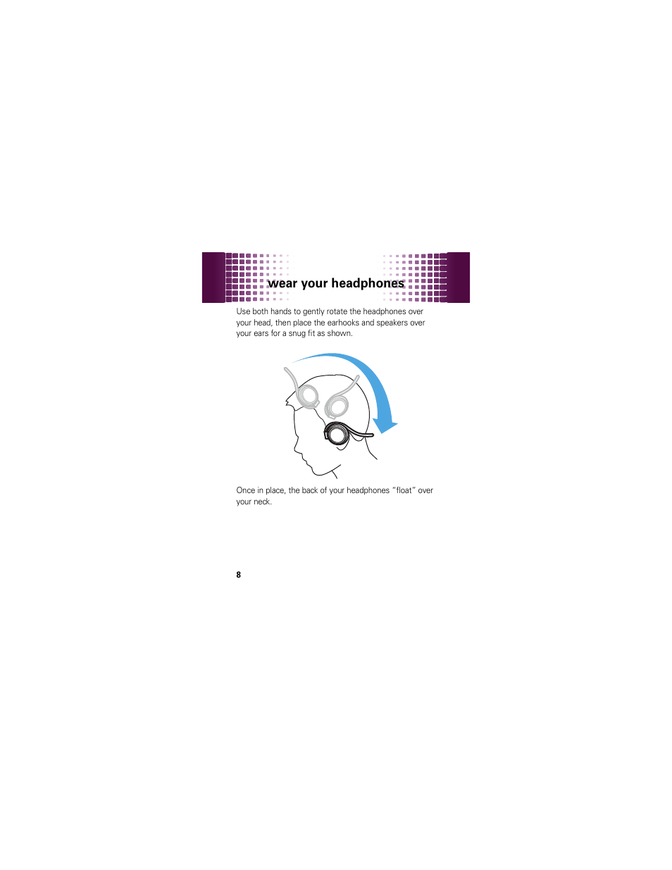 Wear your headphones | Motorola MOTOROKR S305 User Manual | Page 8 / 50