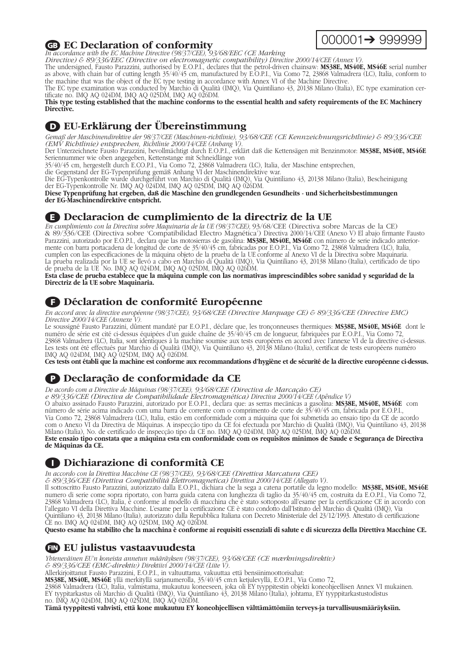 A ec declaration of conformity, C eu-erklärung der übereinstimmung, B déclaration de conformité européenne | G declaração de conformidade da ce, D dichiarazione di conformità ce, Eu julistus vastaavuudesta | McCulloch Promac 46 II - 46 cc User Manual | Page 13 / 14