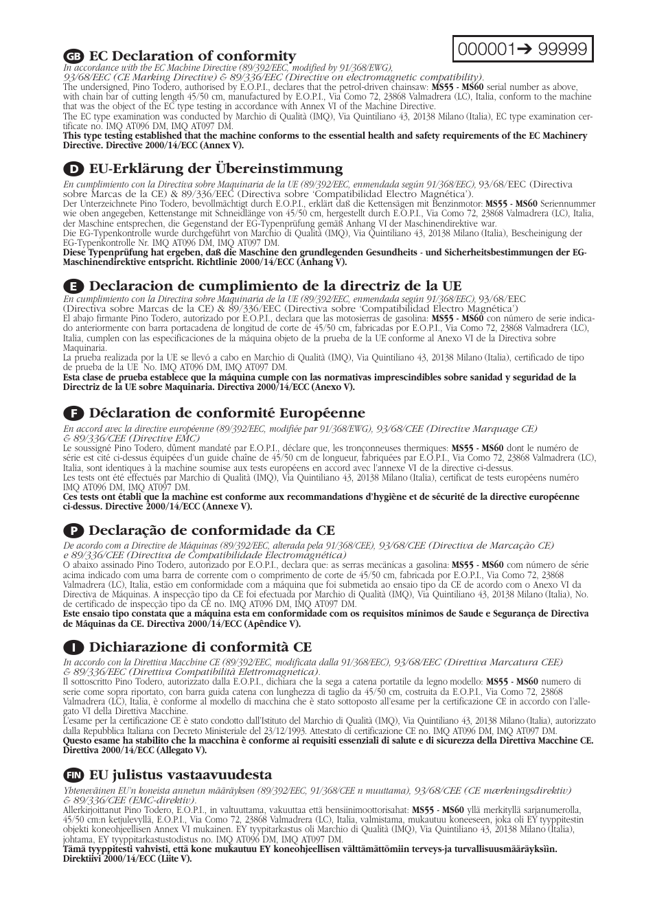 A ec declaration of conformity, C eu-erklärung der übereinstimmung, B déclaration de conformité européenne | G declaração de conformidade da ce, D dichiarazione di conformità ce, Eu julistus vastaavuudesta | McCulloch PRO MAC 54 54CC User Manual | Page 13 / 14