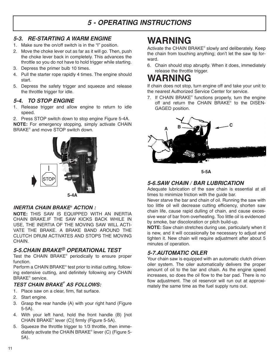 Warning, 5 - operating instructions, 3. re-starting a warm engine | 4. to stop engine, 5.chain brake, Operational test, 6.saw chain / bar lubrication, 7.automatic oiler | McCulloch MS4016PAVCC User Manual | Page 12 / 64