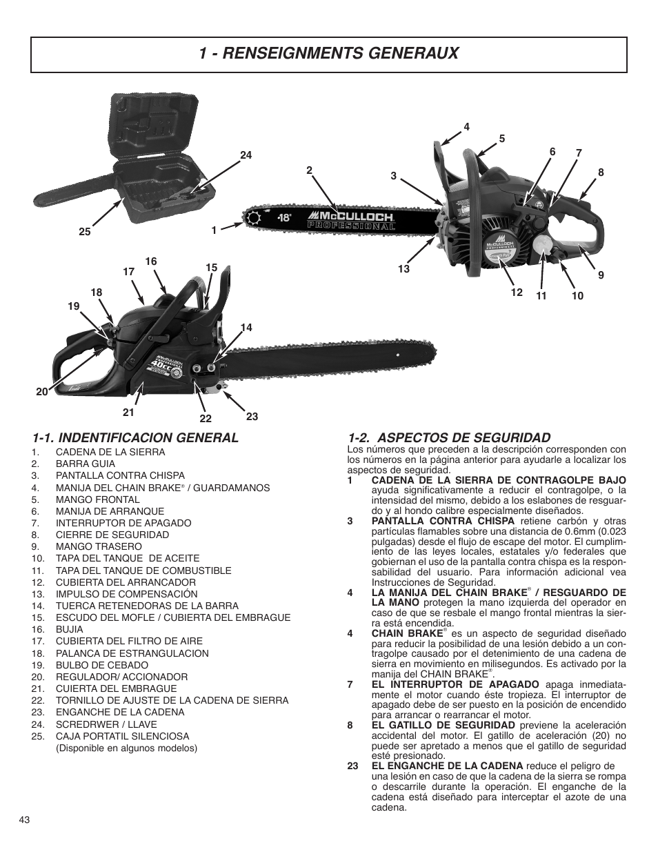 1 - renseignments generaux, 1. indentificacion general, 2. aspectos de seguridad | McCulloch MS4016PAVCC User Manual | Page 44 / 64