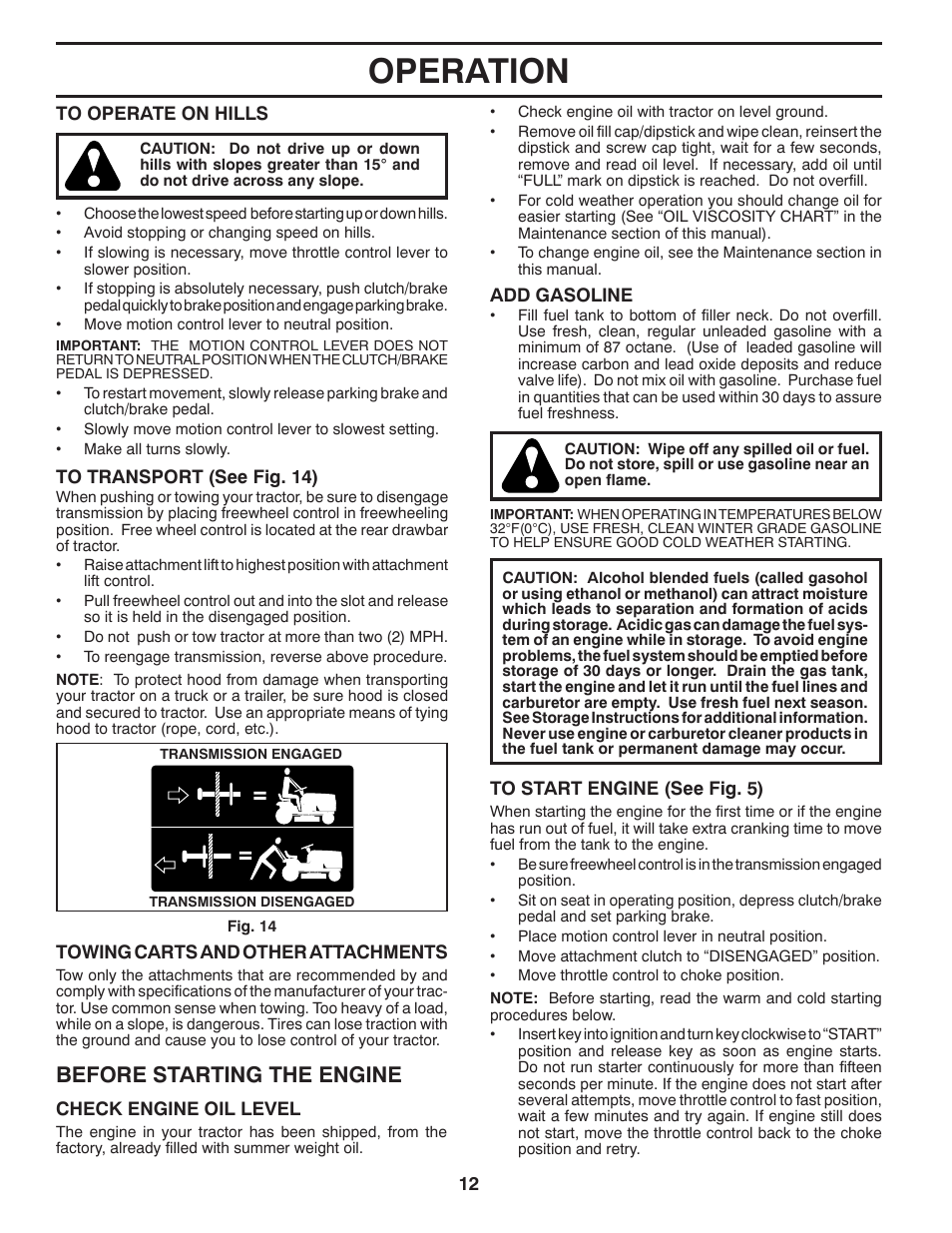 Operation, Before starting the engine | McCulloch 96041018000 User Manual | Page 12 / 28