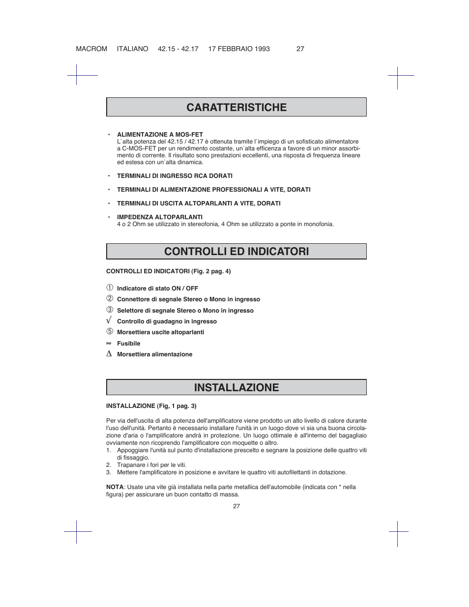 Caratteristiche, Installazione, Controlli ed indicatori | Macrom 42.26 User Manual | Page 26 / 37