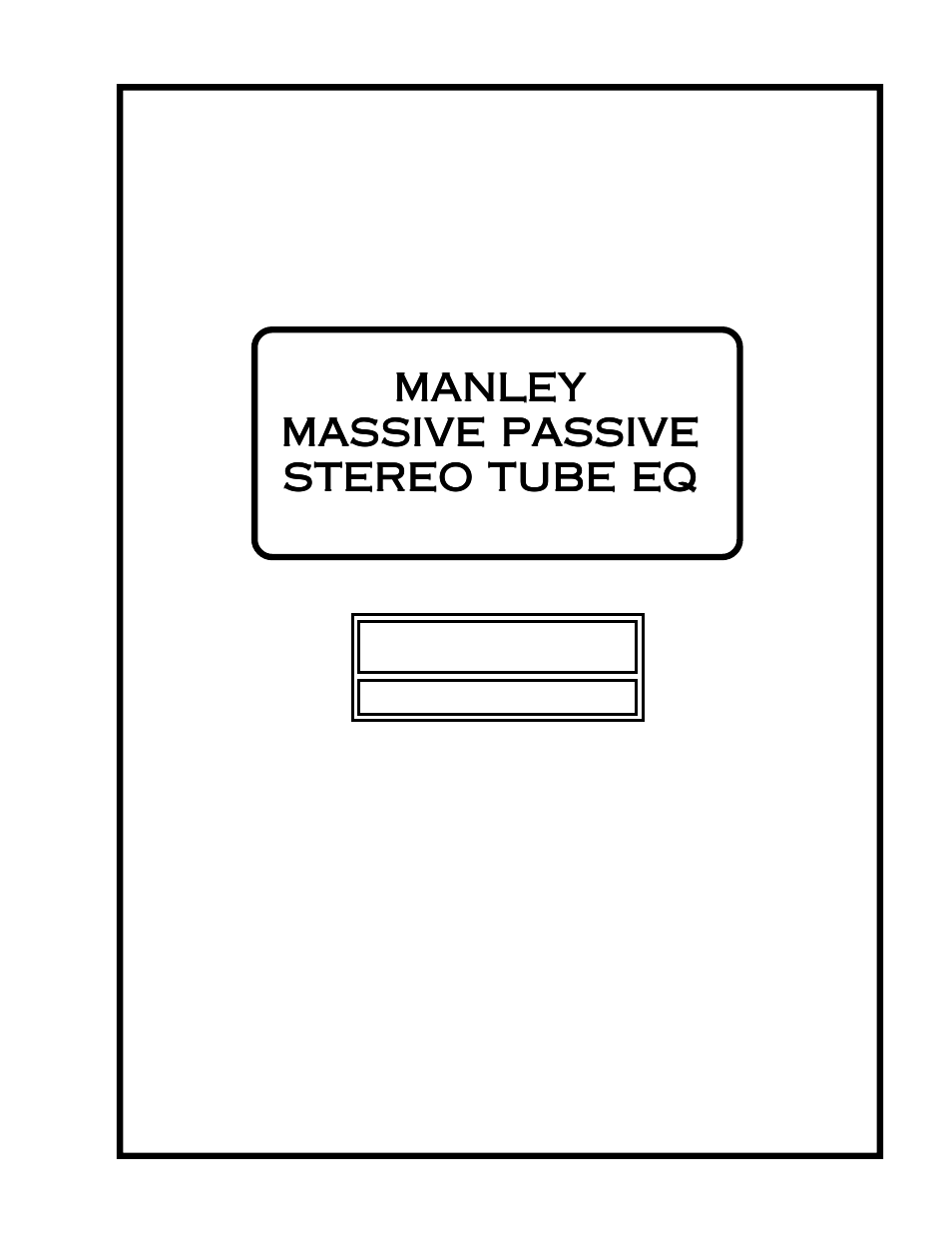 Manley MASSIVE PASSIVE STEREO TUBE EQ - MSMPX 2/2004 User Manual | 33 pages