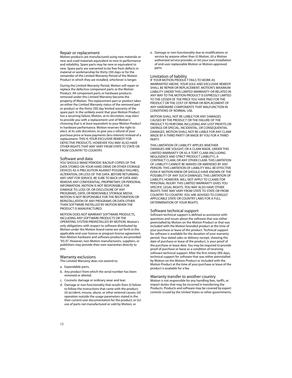 Repair or replacement, Software and data, Warranty exclusions | A. expendable parts, C. cosmetic damage or ordinary wear and tear, Limitation of liability, Software technical support, Warranty transfer to another country | Motion CL900 TABLET PC FWS-001 User Manual | Page 12 / 13