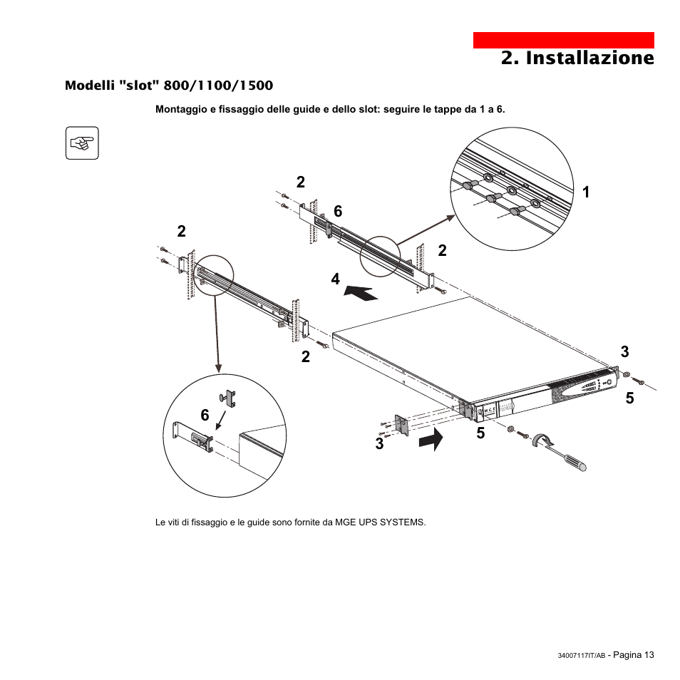 Installazione | MGE UPS Systems 800 Rack User Manual | Page 110 / 196