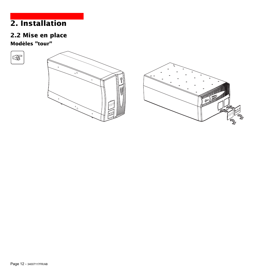 Installation, 2 mise en place, Modèles "tour | MGE UPS Systems 800 Rack User Manual | Page 45 / 196