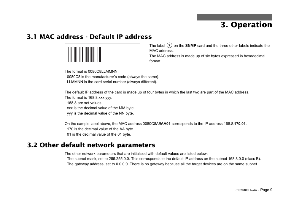Operation, 1 mac address - default ip address, 2 other default network parameters | MGE UPS Systems SNMP 10BT User Manual | Page 9 / 14