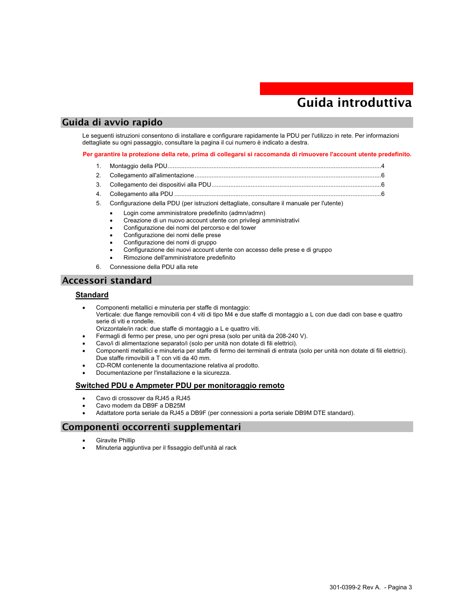 Guida di avvio rapido, Accessori standard, Standard | Componenti occorrenti supplementari, Guida introduttiva | MGE UPS Systems Rackmount PDU User Manual | Page 23 / 36