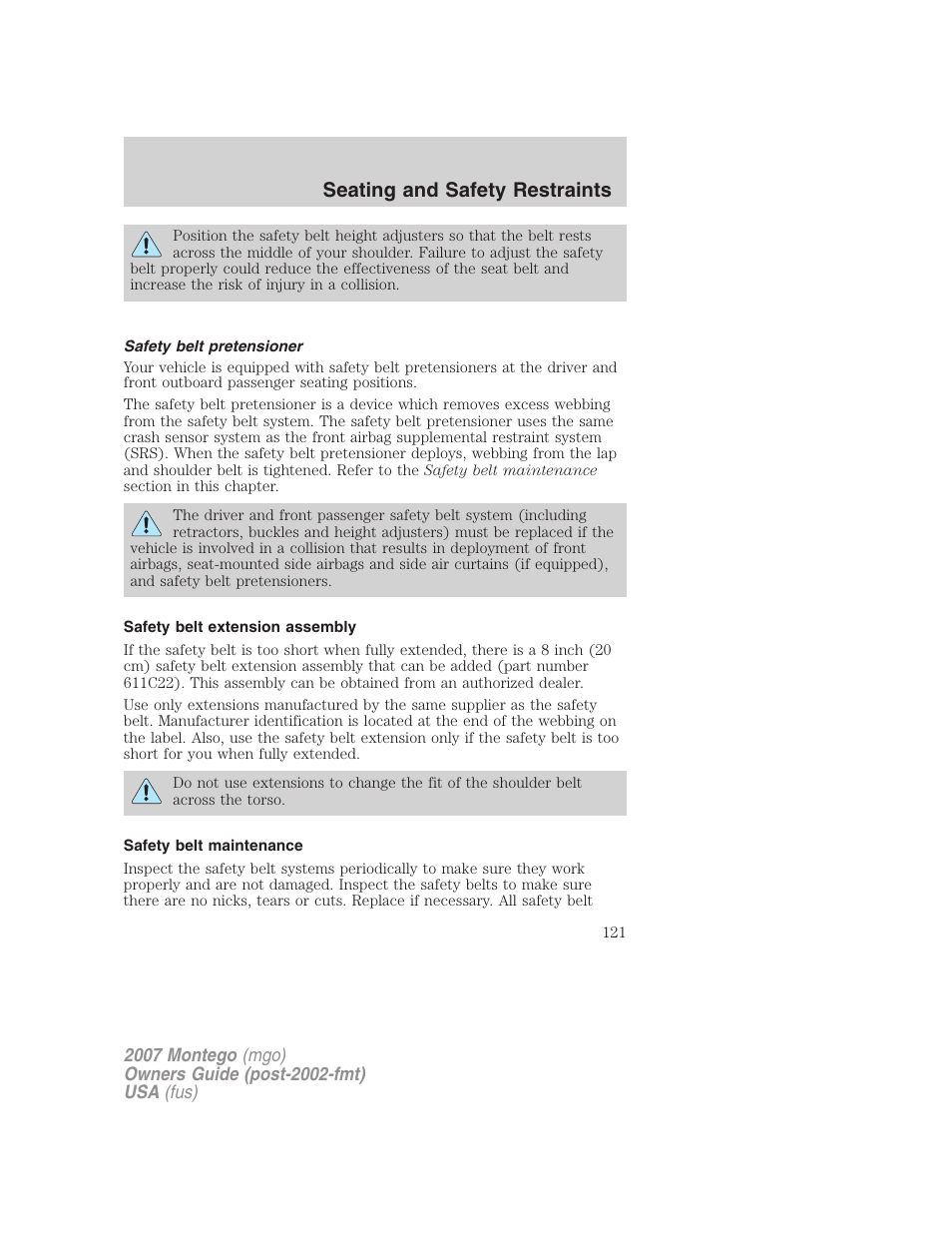 Safety belt pretensioner, Safety belt extension assembly, Safety belt maintenance | Seating and safety restraints | Mercury Montego 2007s User Manual | Page 121 / 280