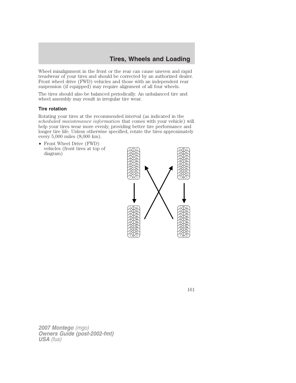 Tire rotation, Tires, wheels and loading | Mercury Montego 2007s User Manual | Page 161 / 280