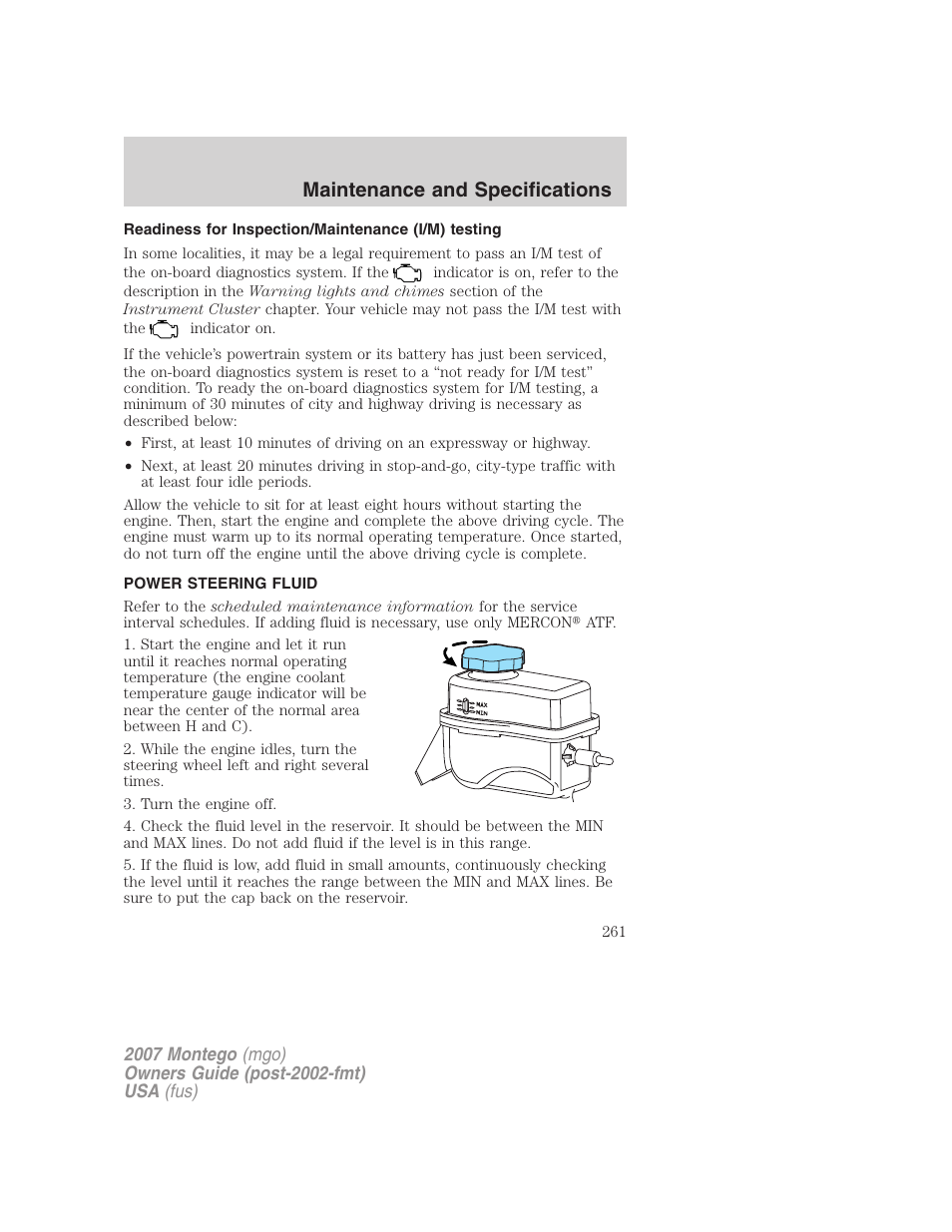 Readiness for inspection/maintenance (i/m) testing, Power steering fluid, Maintenance and specifications | Mercury Montego 2007s User Manual | Page 261 / 280
