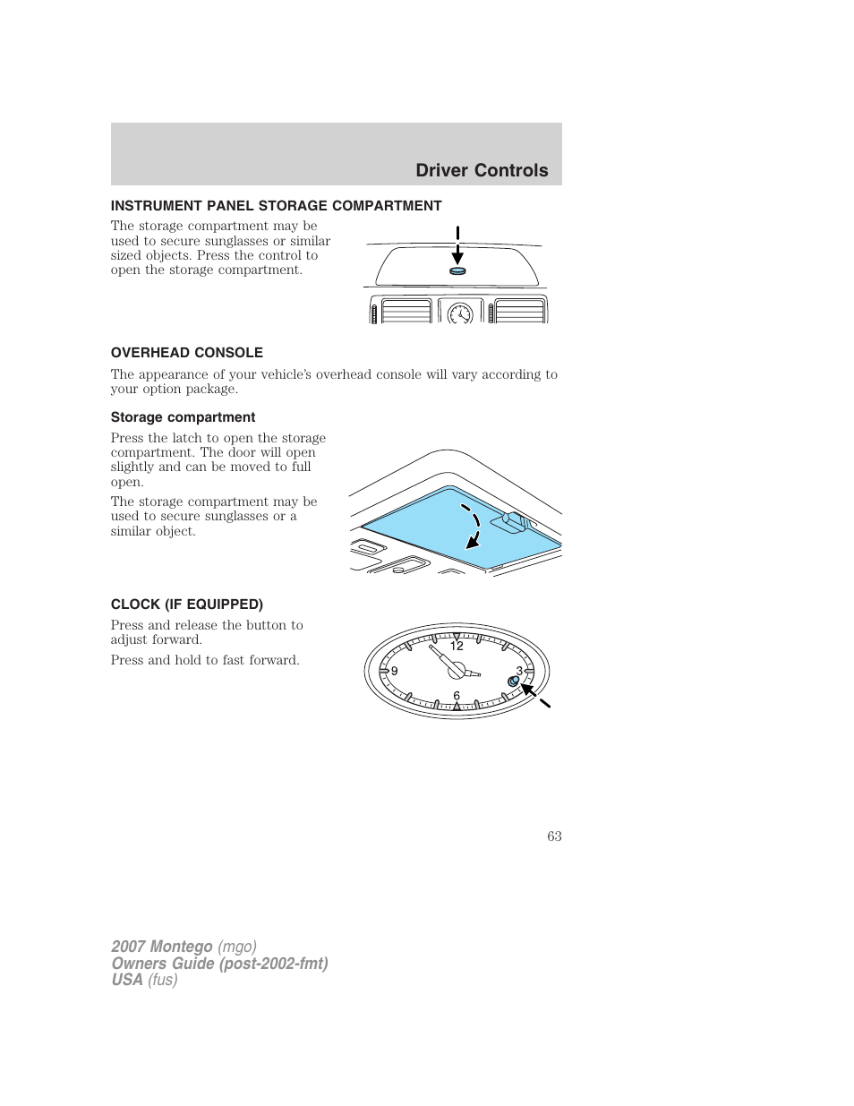 Instrument panel storage compartment, Overhead console, Storage compartment | Clock (if equipped), Driver controls | Mercury Montego 2007s User Manual | Page 63 / 280
