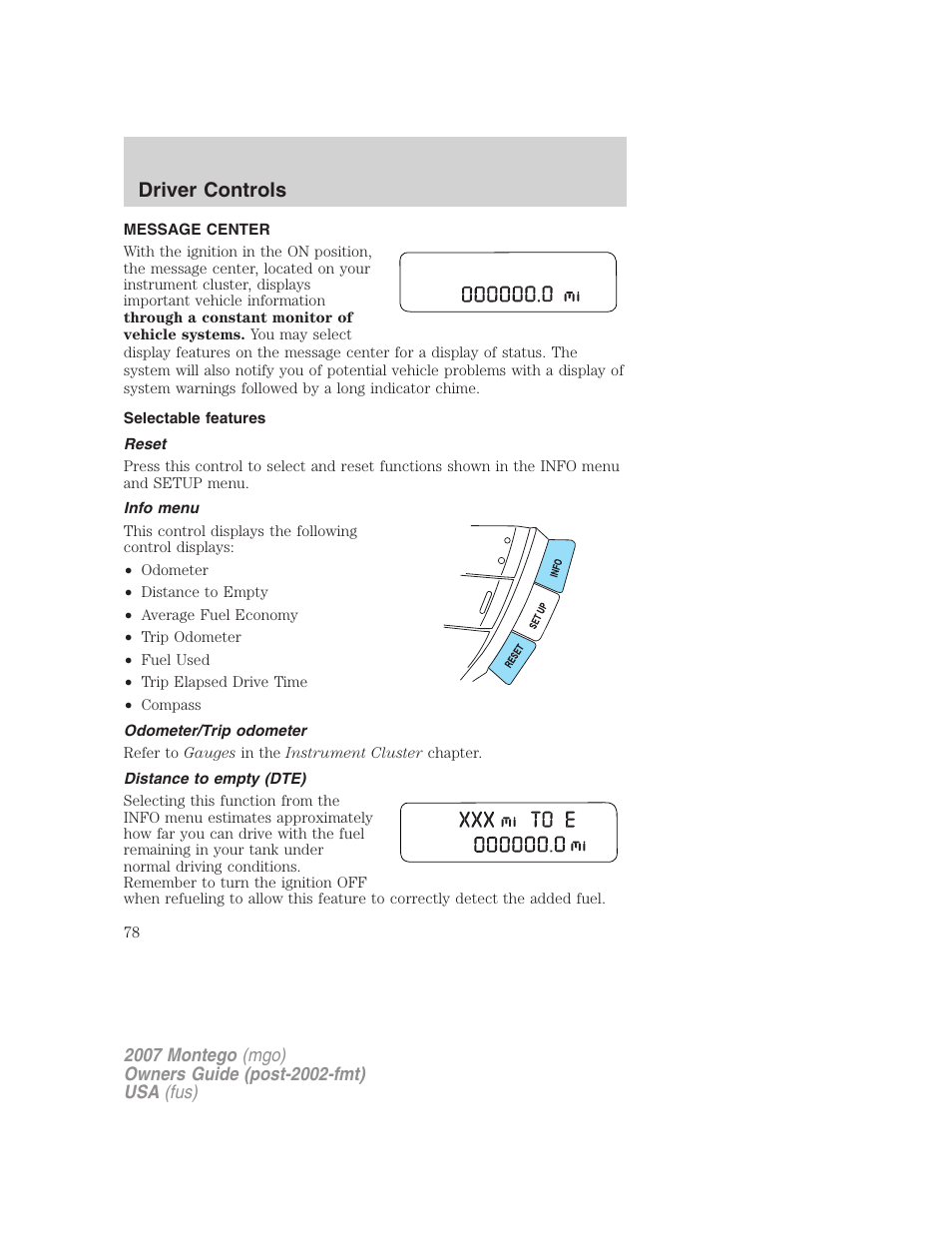 Message center, Selectable features, Reset | Info menu, Odometer/trip odometer, Distance to empty (dte), Driver controls | Mercury Montego 2007s User Manual | Page 78 / 280