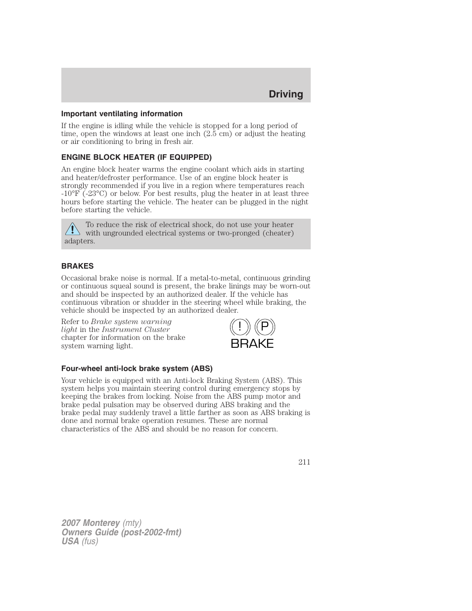 Important ventilating information, Engine block heater (if equipped), Brakes | Four-wheel anti-lock brake system (abs), P! brake | Mercury Mariner Hybrid 2007 User Manual | Page 211 / 312