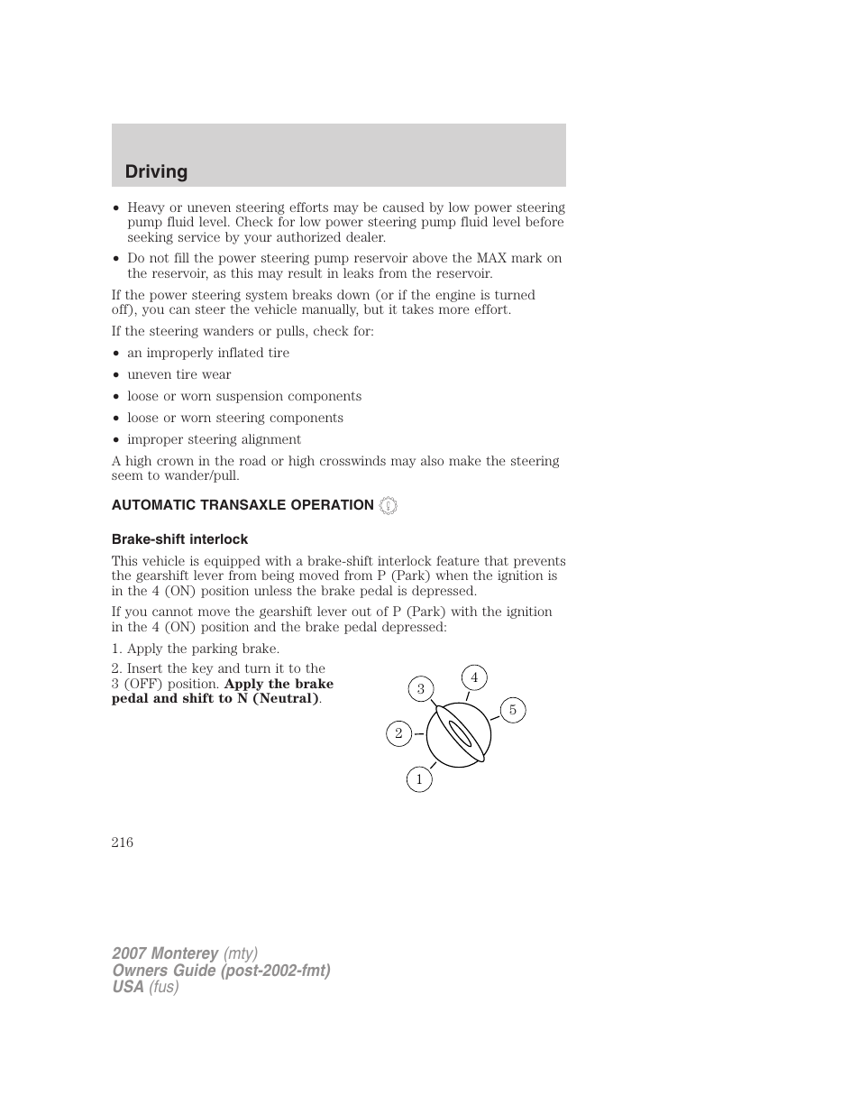 Automatic transaxle operation, Brake-shift interlock, Transmission operation | Driving | Mercury Mariner Hybrid 2007 User Manual | Page 216 / 312