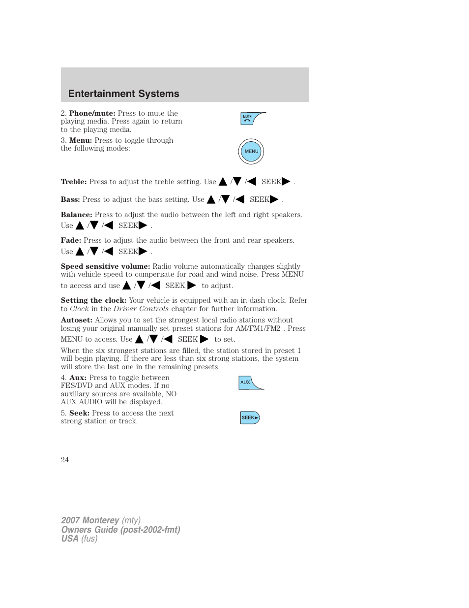 Entertainment systems | Mercury Mariner Hybrid 2007 User Manual | Page 24 / 312