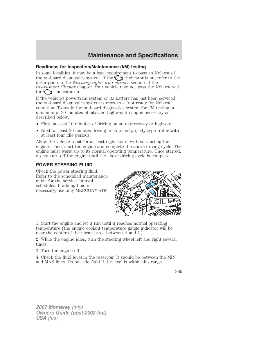 Readiness for inspection/maintenance (i/m) testing, Power steering fluid, Maintenance and specifications | Mercury Mariner Hybrid 2007 User Manual | Page 289 / 312