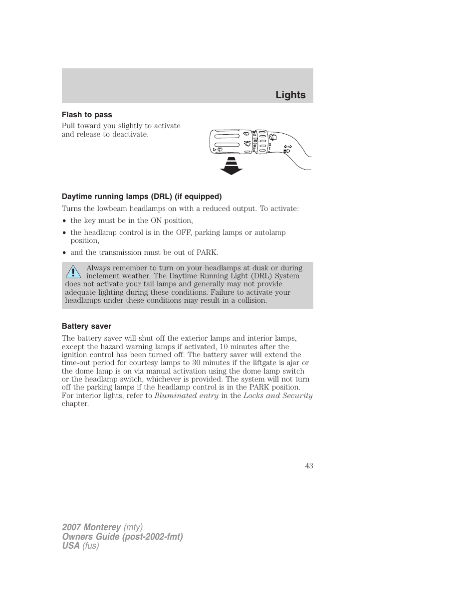 Flash to pass, Daytime running lamps (drl) (if equipped), Battery saver | Lights | Mercury Mariner Hybrid 2007 User Manual | Page 43 / 312