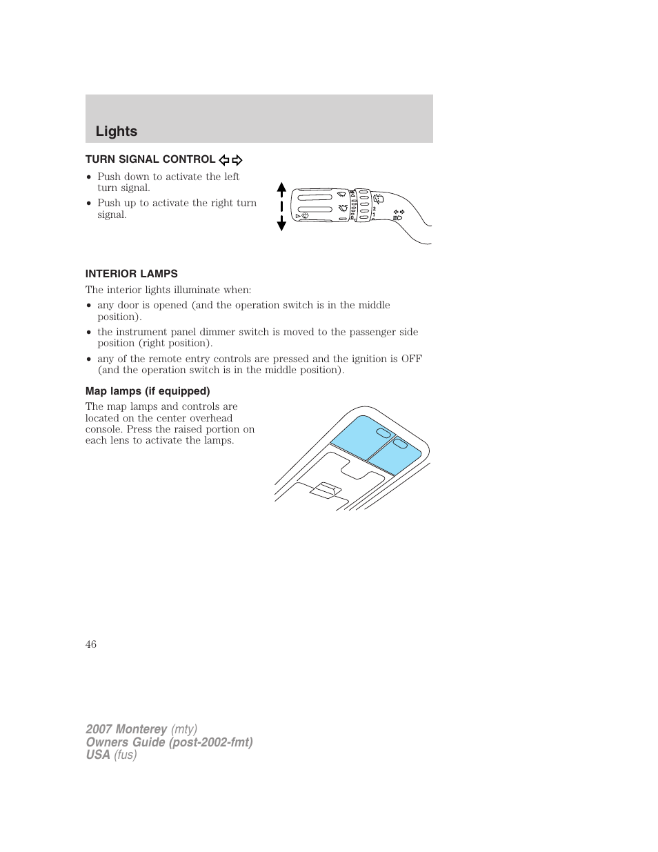 Turn signal control, Interior lamps, Map lamps (if equipped) | Lights | Mercury Mariner Hybrid 2007 User Manual | Page 46 / 312