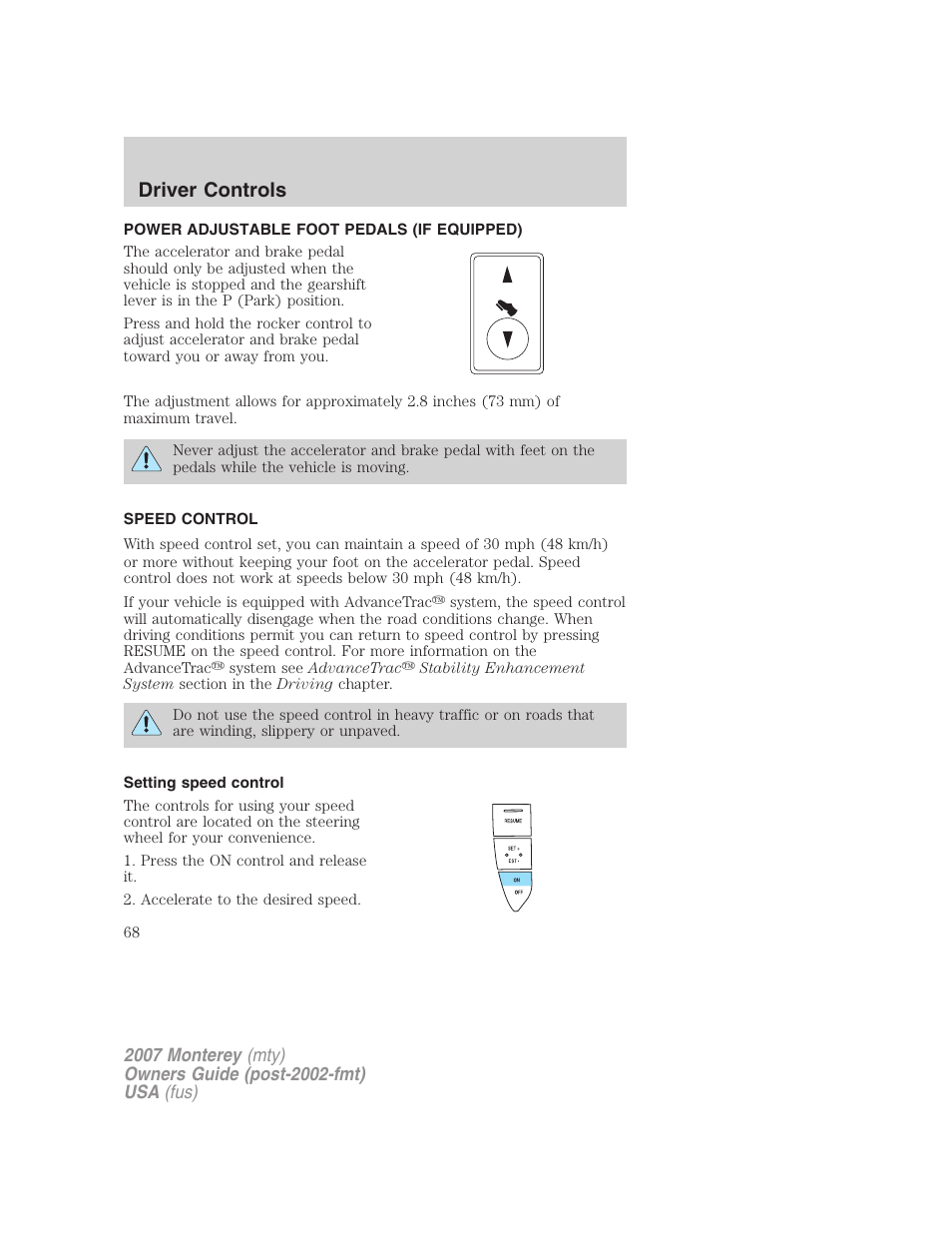 Power adjustable foot pedals (if equipped), Speed control, Setting speed control | Driver controls | Mercury Mariner Hybrid 2007 User Manual | Page 68 / 312