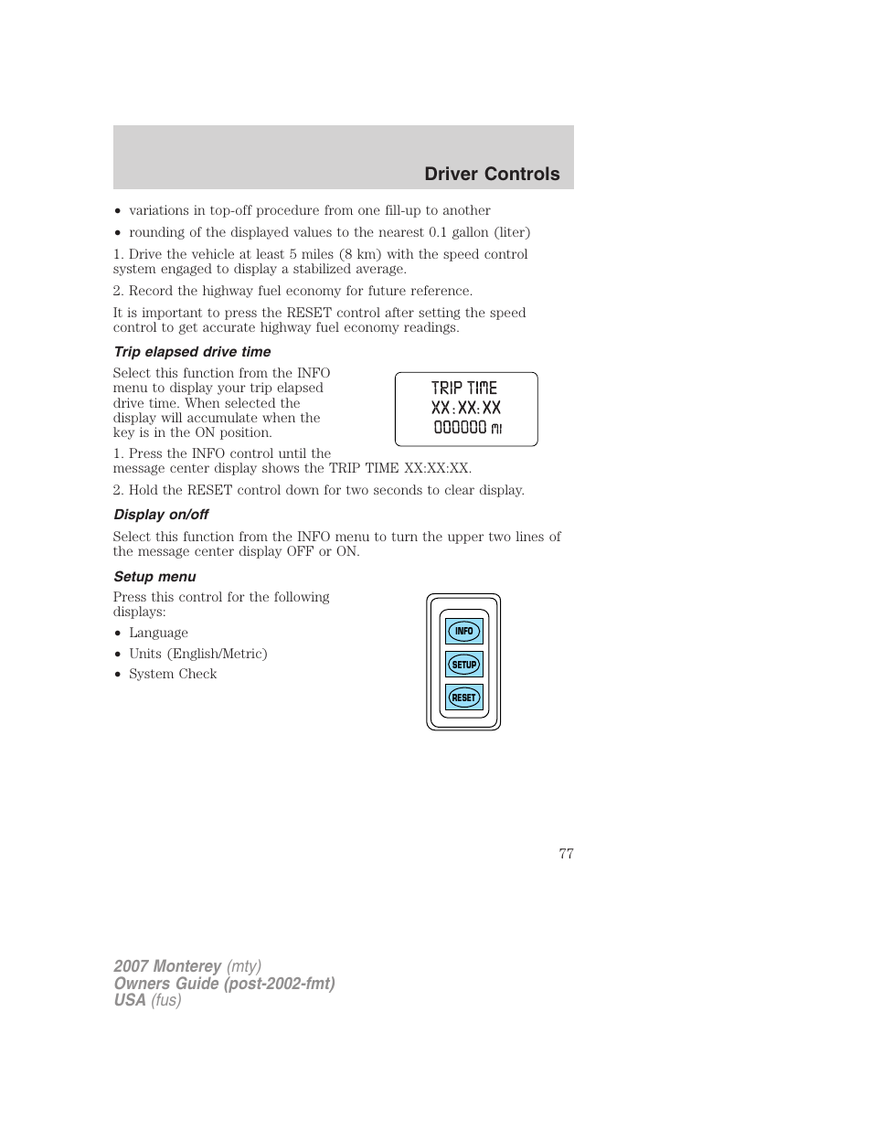 Trip elapsed drive time, Display on/off, Setup menu | Driver controls | Mercury Mariner Hybrid 2007 User Manual | Page 77 / 312