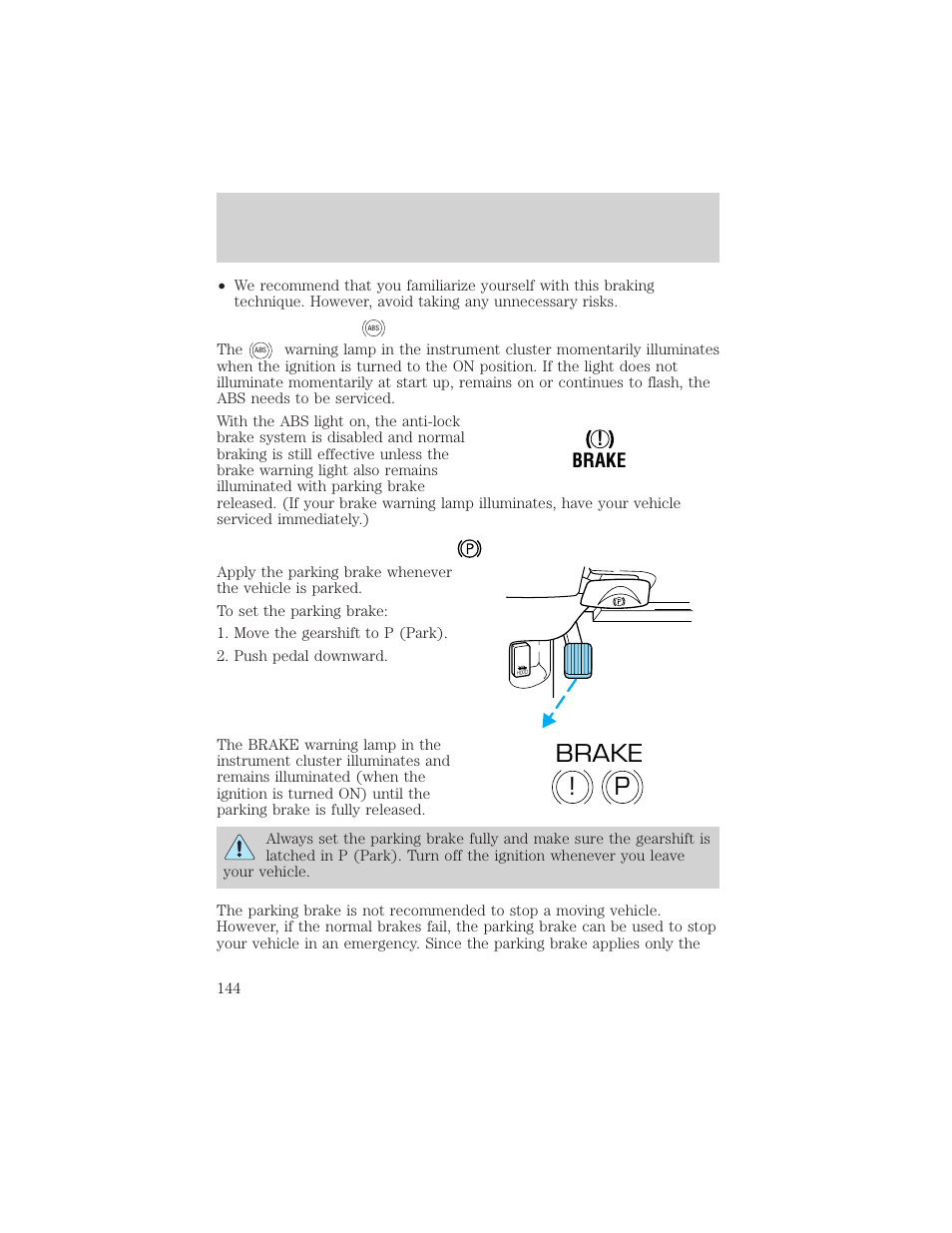 P! brake, Driving, Brake | Mercury Grand Marquis 2002 User Manual | Page 144 / 248