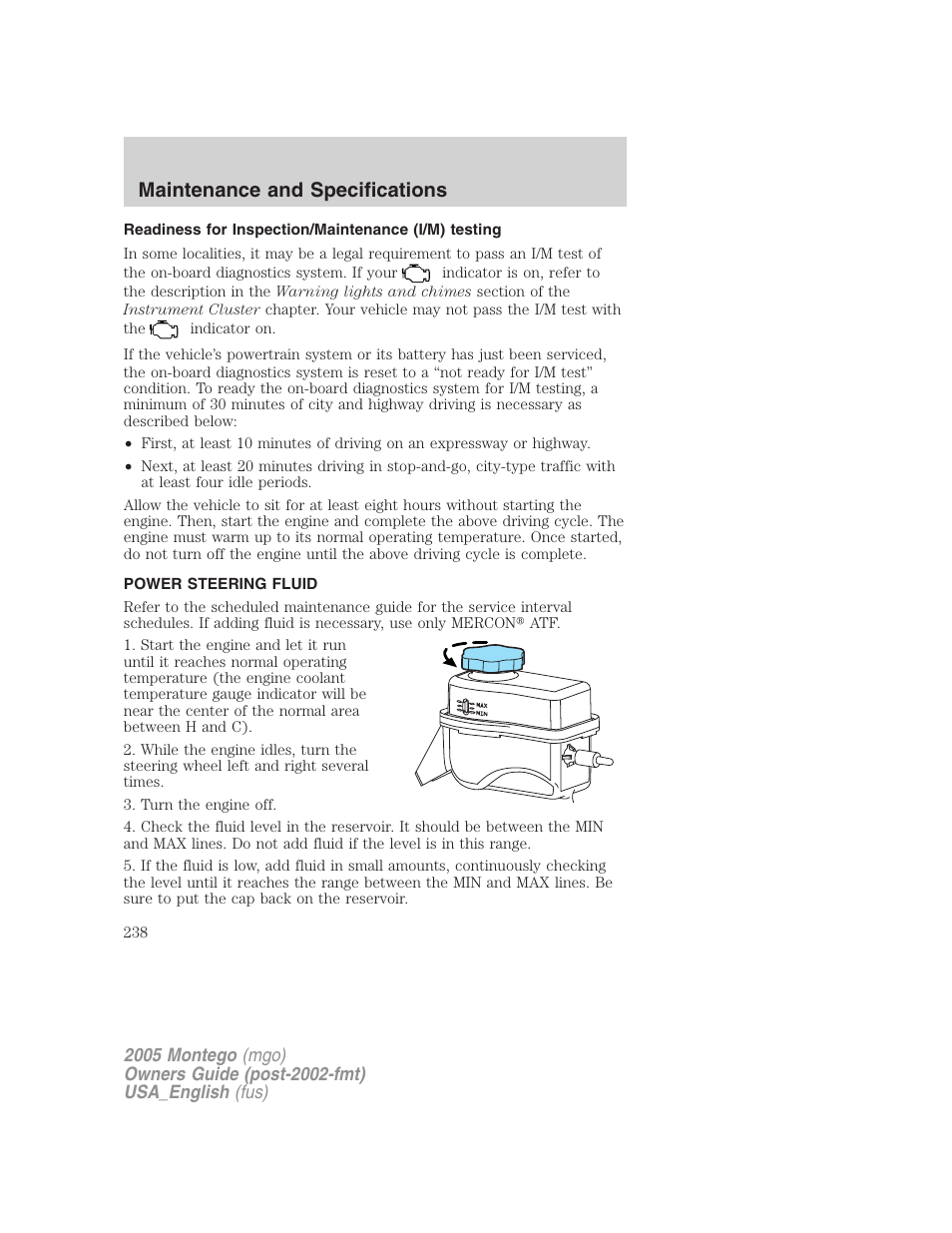 Readiness for inspection/maintenance (i/m) testing, Power steering fluid, Maintenance and specifications | Mercury Mountaineer 2005 User Manual | Page 238 / 264