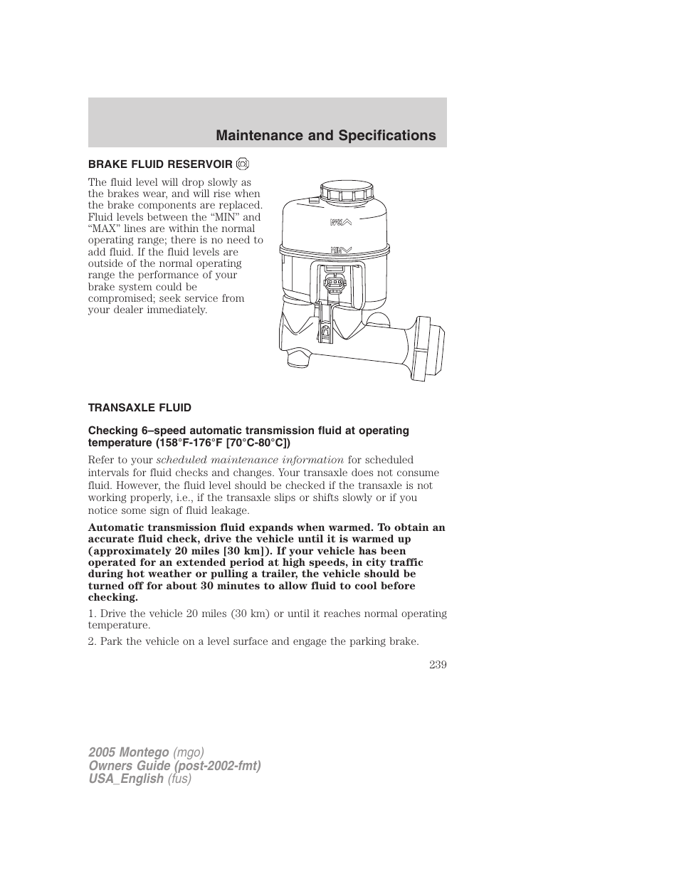 Brake fluid reservoir, Transaxle fluid, Maintenance and specifications | Mercury Mountaineer 2005 User Manual | Page 239 / 264