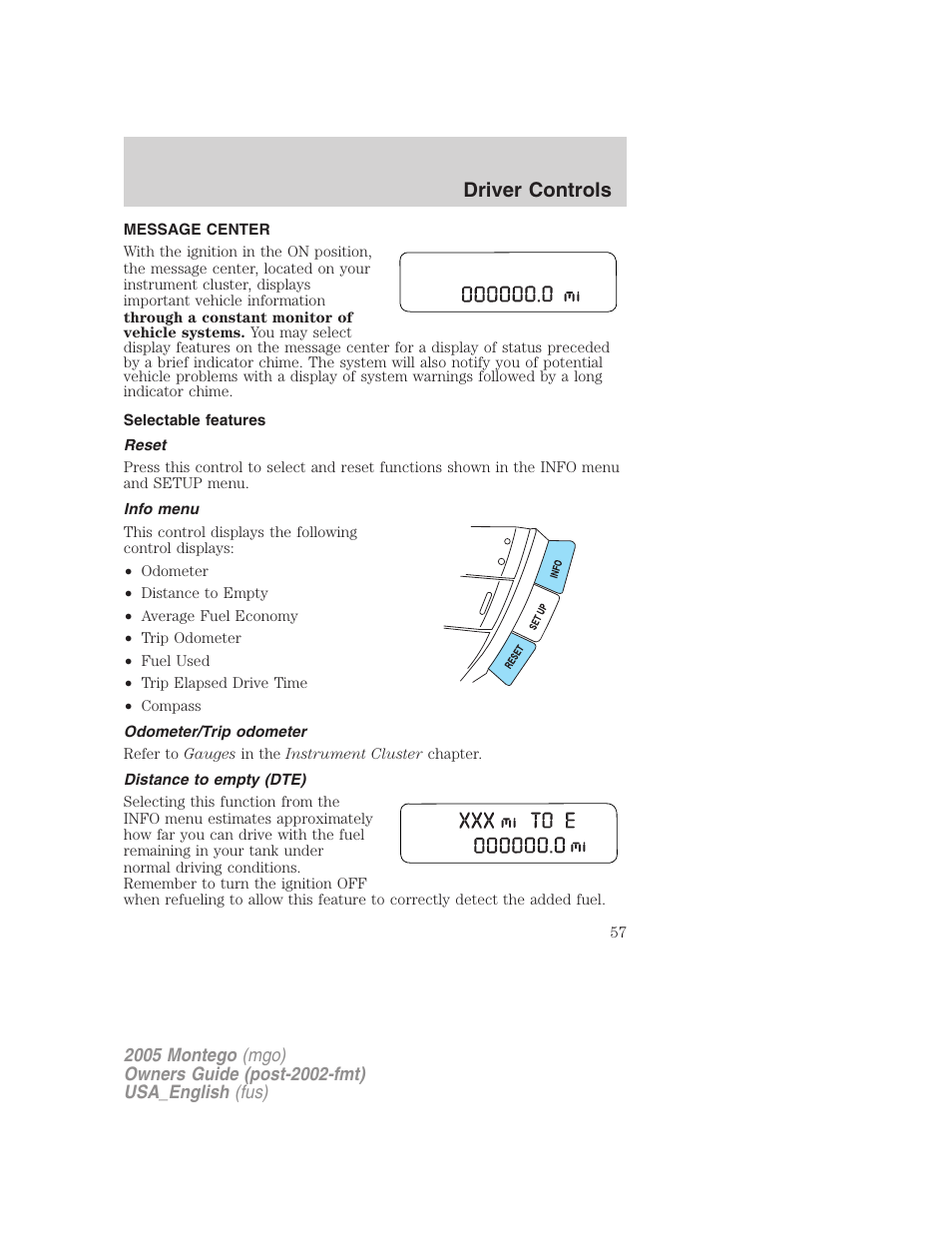 Message center, Selectable features, Reset | Info menu, Odometer/trip odometer, Distance to empty (dte), Driver controls | Mercury Mountaineer 2005 User Manual | Page 57 / 264
