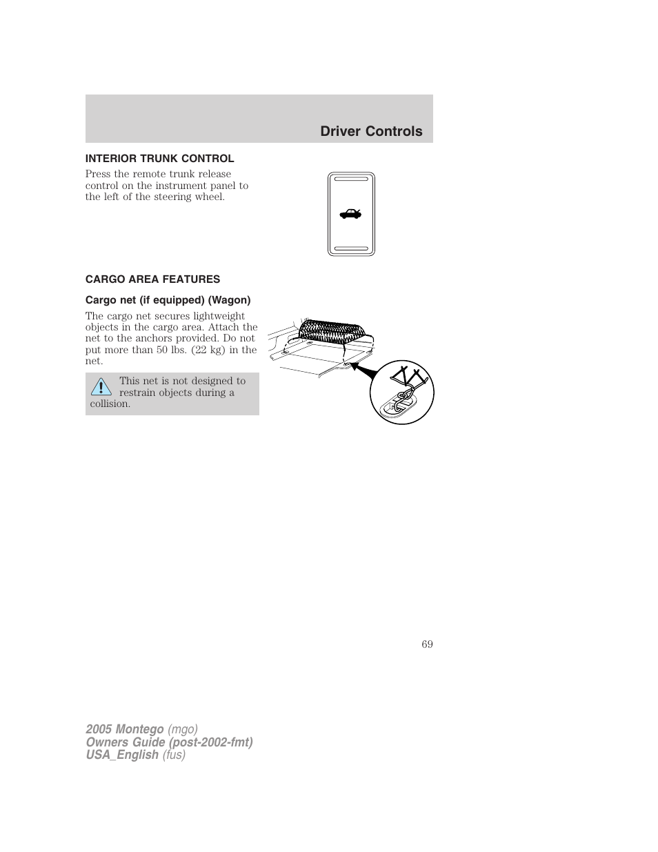 Interior trunk control, Cargo area features, Cargo net (if equipped) (wagon) | Driver controls | Mercury Mountaineer 2005 User Manual | Page 69 / 264