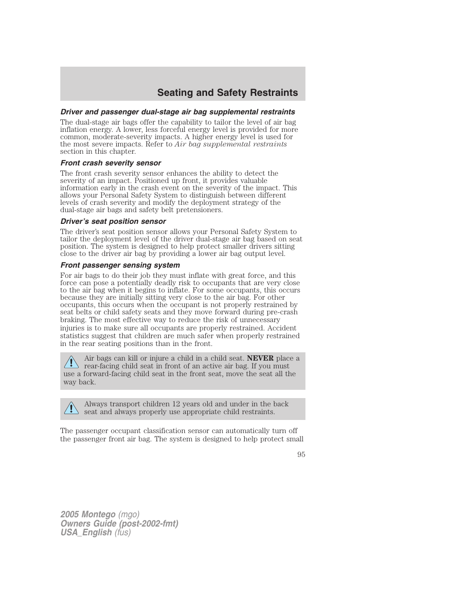 Front crash severity sensor, Driver’s seat position sensor, Front passenger sensing system | Seating and safety restraints | Mercury Mountaineer 2005 User Manual | Page 95 / 264