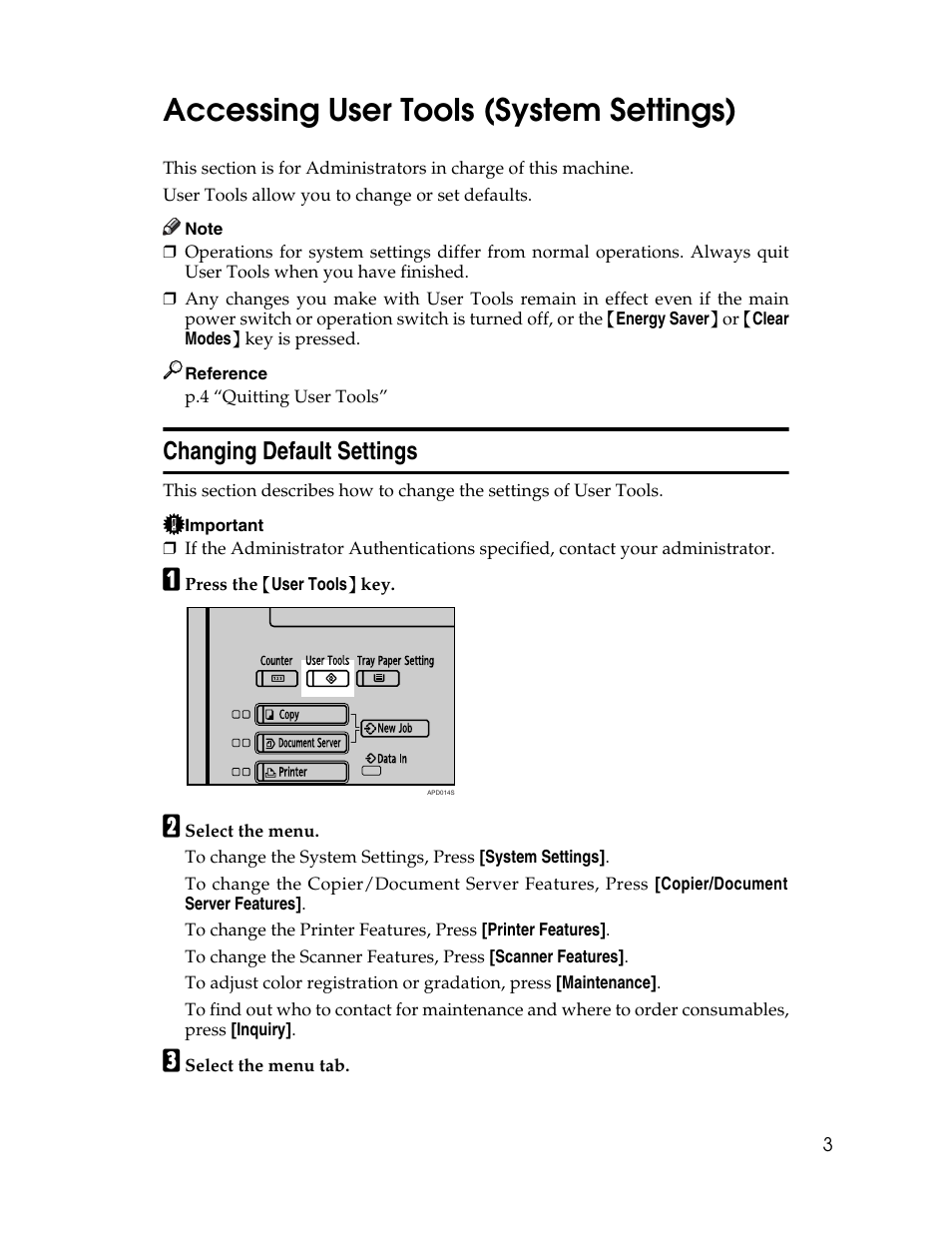 Accessing user tools (system settings), Changing default settings | Microsoft PRO 906EX User Manual | Page 11 / 298