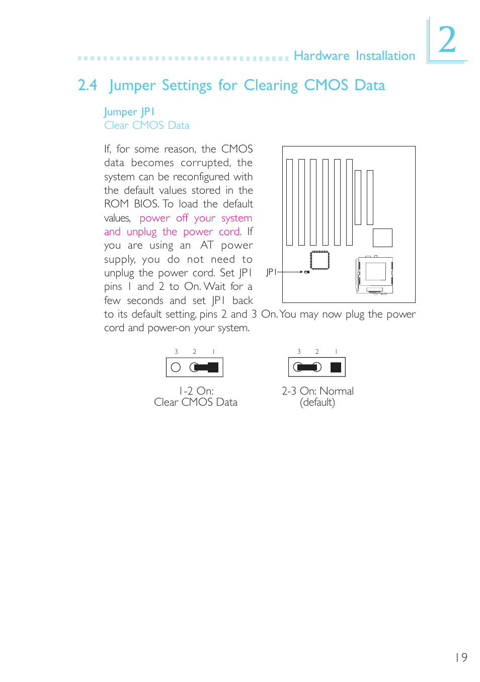 Jumper settings for clearing cmos data, 4 jumper settings for clearing cmos data, Hardware installation | Microsoft G7VP2 User Manual | Page 19 / 70