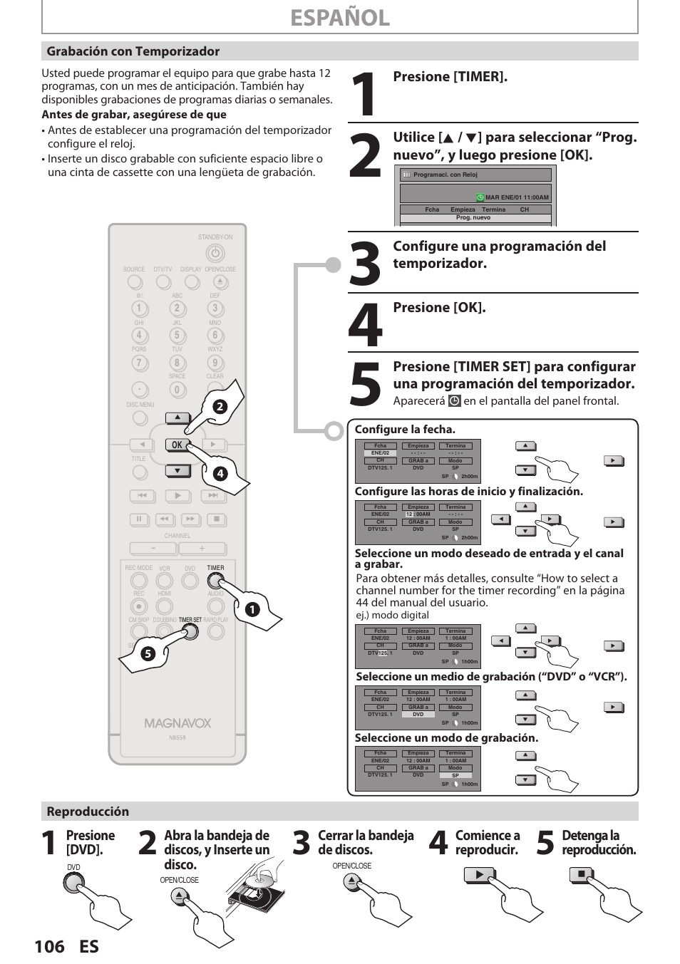 Español, 106 es, Presione [dvd | Abra la bandeja de discos, y inserte un disco, Cerrar la bandeja de discos, Comience a reproducir, Presione [timer, Configure una programación del temporizador, Presione [ok, Detenga la reproducción | Philips Magnavox E9S80UD User Manual | Page 106 / 108