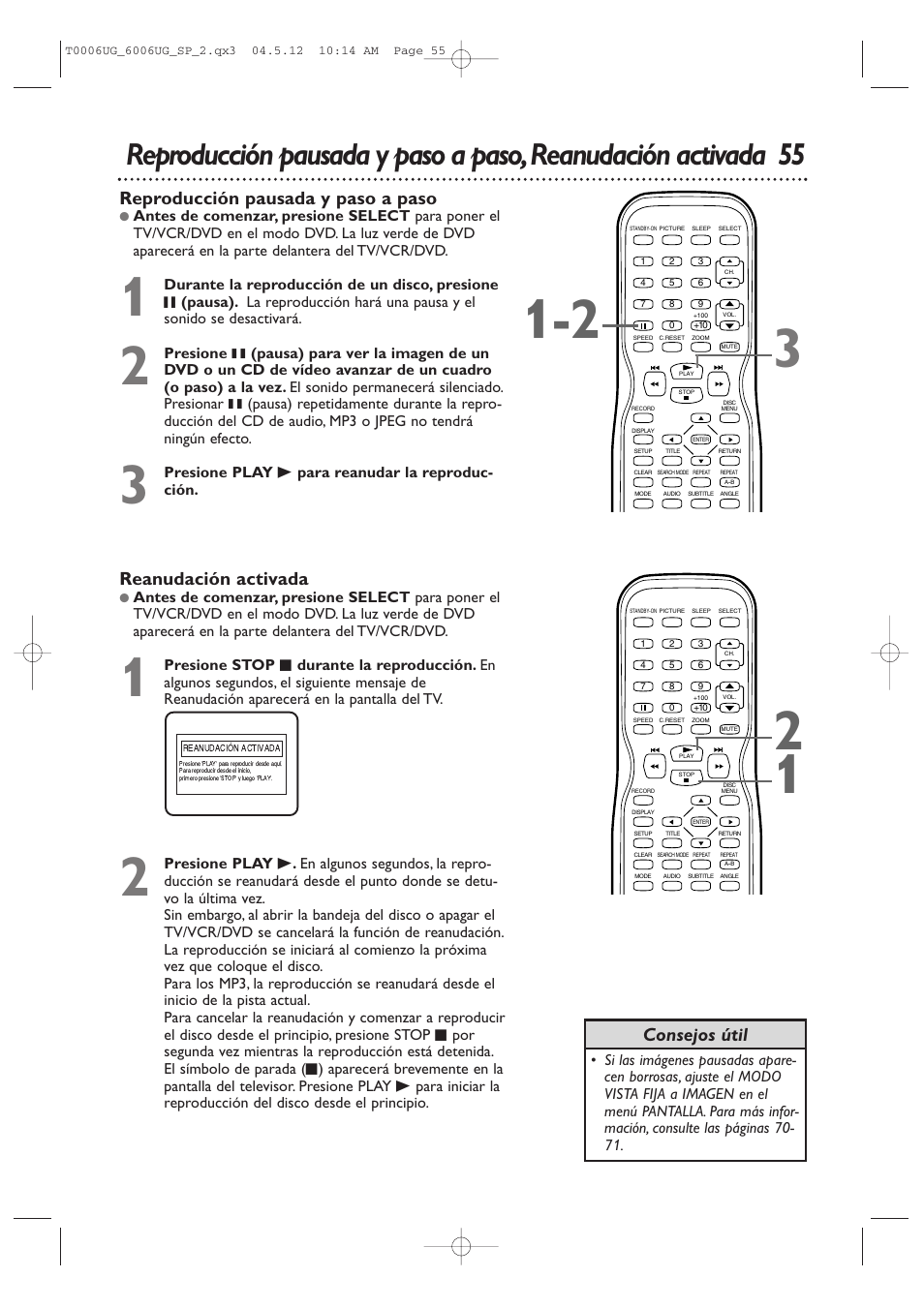 Reproducción pausada y paso a paso, Reanudación activada, Consejos útil | Presione play b para reanudar la reproduc- ción | Philips Magnavox 27MDTR20 User Manual | Page 135 / 160