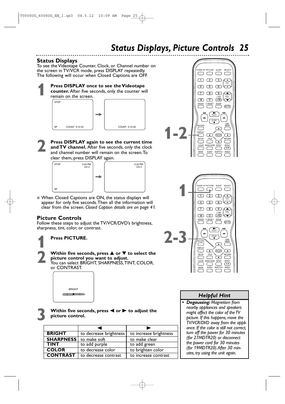 Status displays, picture controls 25, Status displays, Picture controls | Helpful hint, Press picture | Philips Magnavox 27MDTR20 User Manual | Page 25 / 160