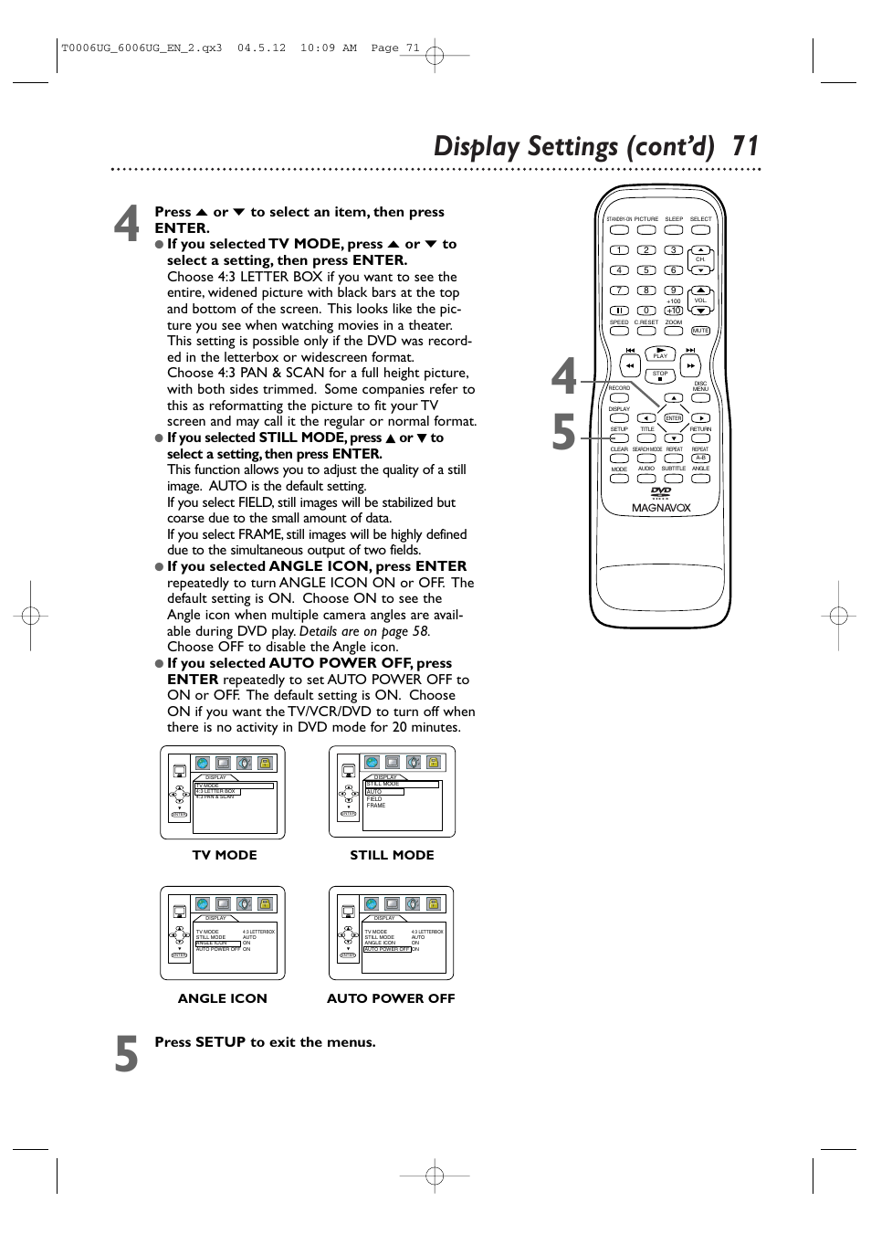 Display settings (cont’d) 7 1, Press o or p to select an item, then press enter, Press setup to exit the menus | Tv mode still mode angle icon auto power off | Philips Magnavox 27MDTR20 User Manual | Page 71 / 160