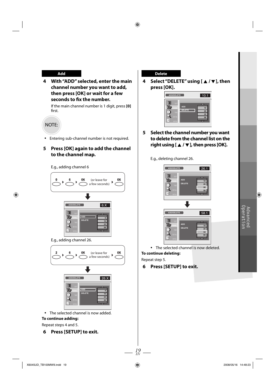 6 press [setup] to exit, 4 select “delete” using [ k / l ], then press [ok, Advanced operation | Entering sub-channel number is not required, E.g., adding channel 6, E.g., adding channel 26, Delete, E.g., deleting channel 26 | Philips Magnavox TB100MW9A User Manual | Page 19 / 28