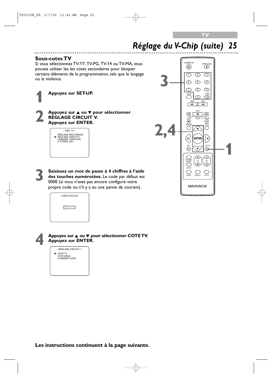 Réglage du v-chip (suite) 25, Sous-cotes tv, Les instructions continuent à la page suivante | Philips Magnavox 13MC3206 User Manual | Page 25 / 64