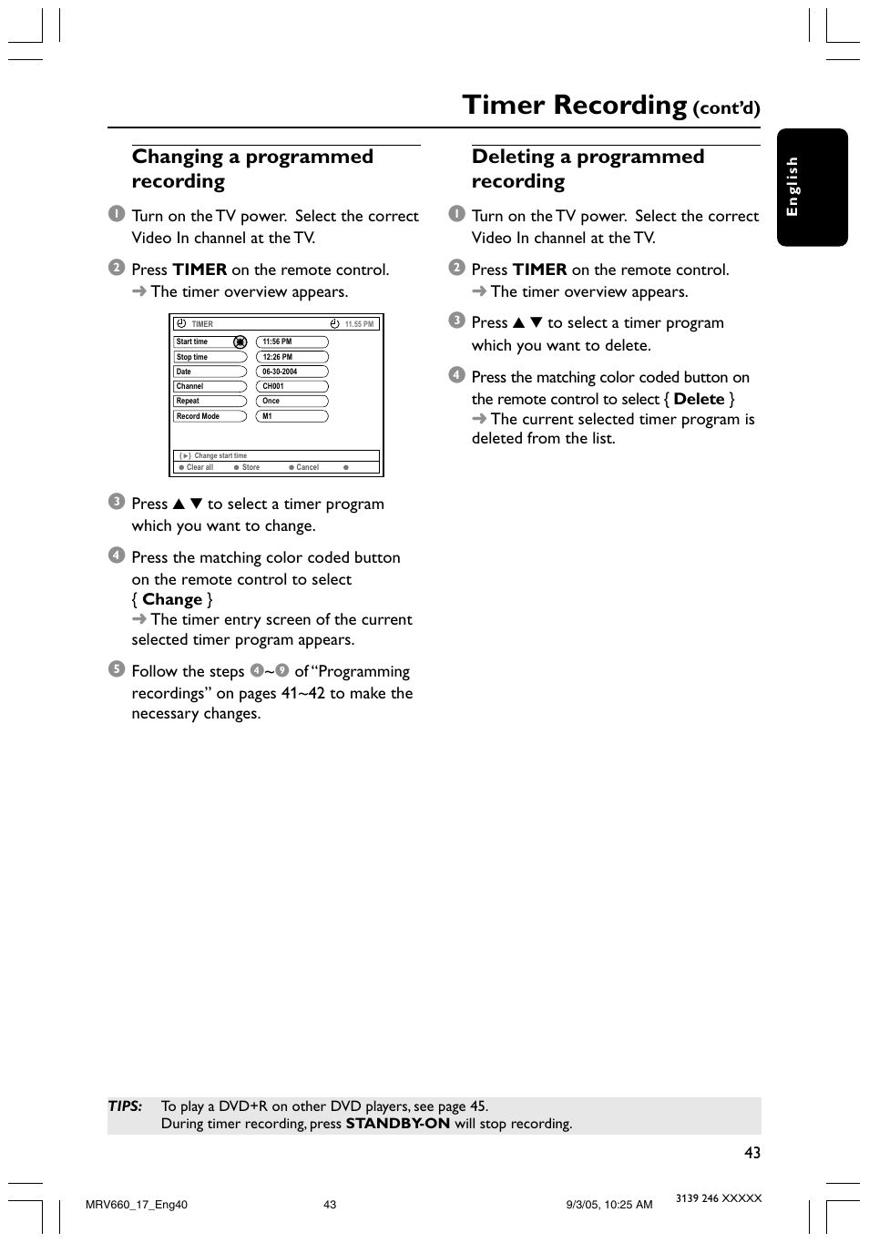 Timer recording, Changing a programmed recording 1, Deleting a programmed recording 1 | Cont’d) | Philips Magnavox MRV660 User Manual | Page 43 / 70