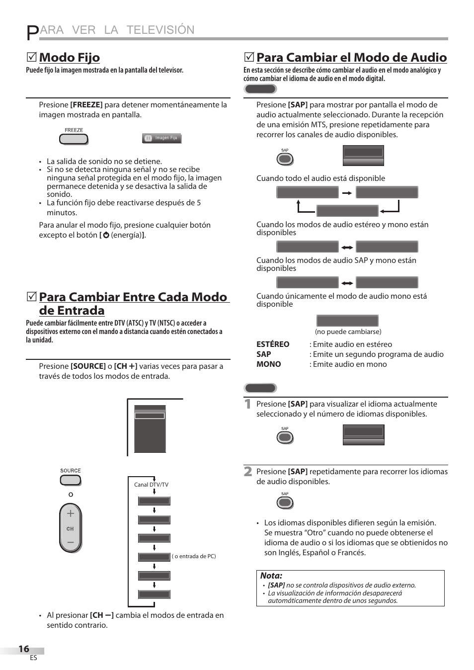 Ara ver la televisión, Modo fijo, Para cambiar entre cada modo de entrada | Para cambiar el modo de audio | Philips Magnavox 42MF439B User Manual | Page 96 / 120