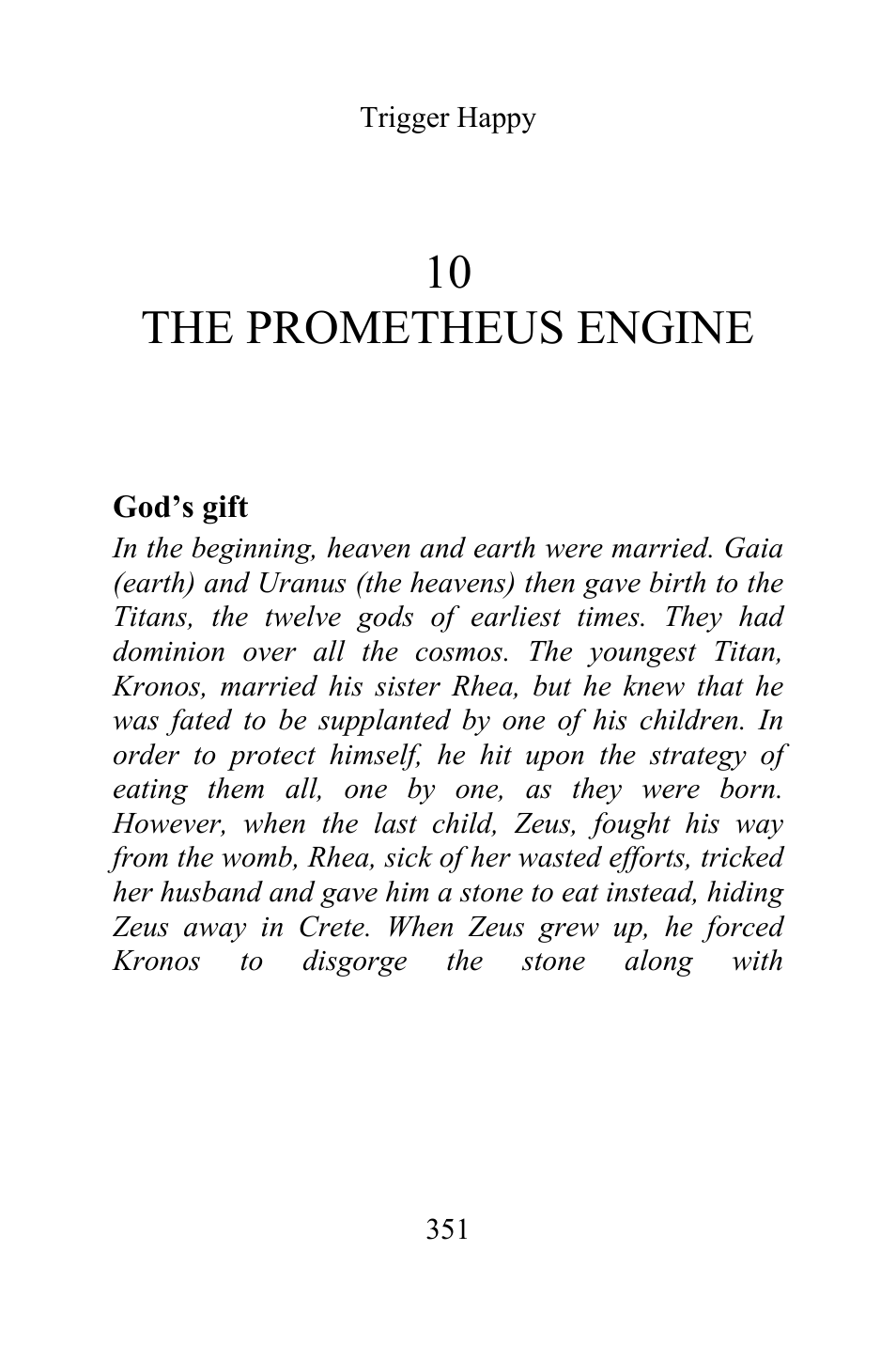 10 the prometheus engine, God’s gift | Philips Magnavox Videogames and the Entertainment Revolution Trigger Happy User Manual | Page 349 / 433