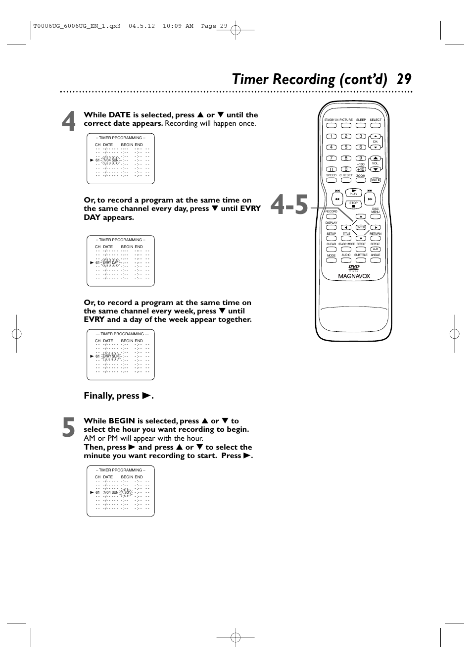 Timer recording (cont’d) 29, Finally, press b | Philips Magnavox 27MDTR20s User Manual | Page 29 / 159