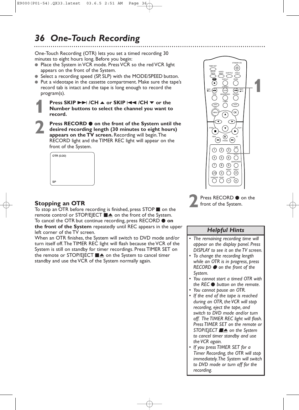 36 one-touch recording, Stopping an otr, Helpful hints | Press record i on the front of the system | Philips Magnavox MRD500VR User Manual | Page 36 / 84