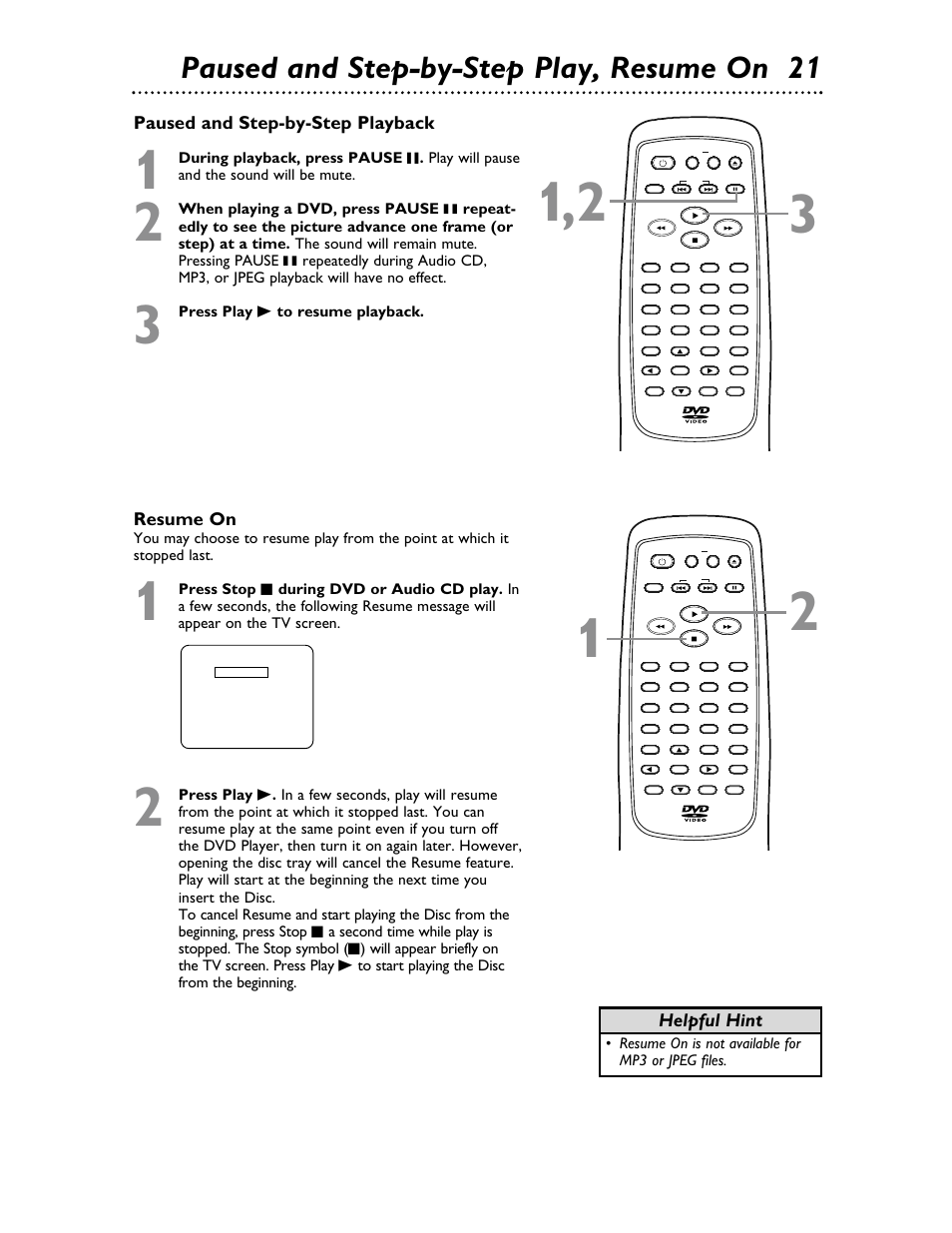 Paused and step-by-step play, resume on 2 1, Paused and step-by-step playback, Resume on | Helpful hint | Philips Magnavox MDV453 User Manual | Page 21 / 48