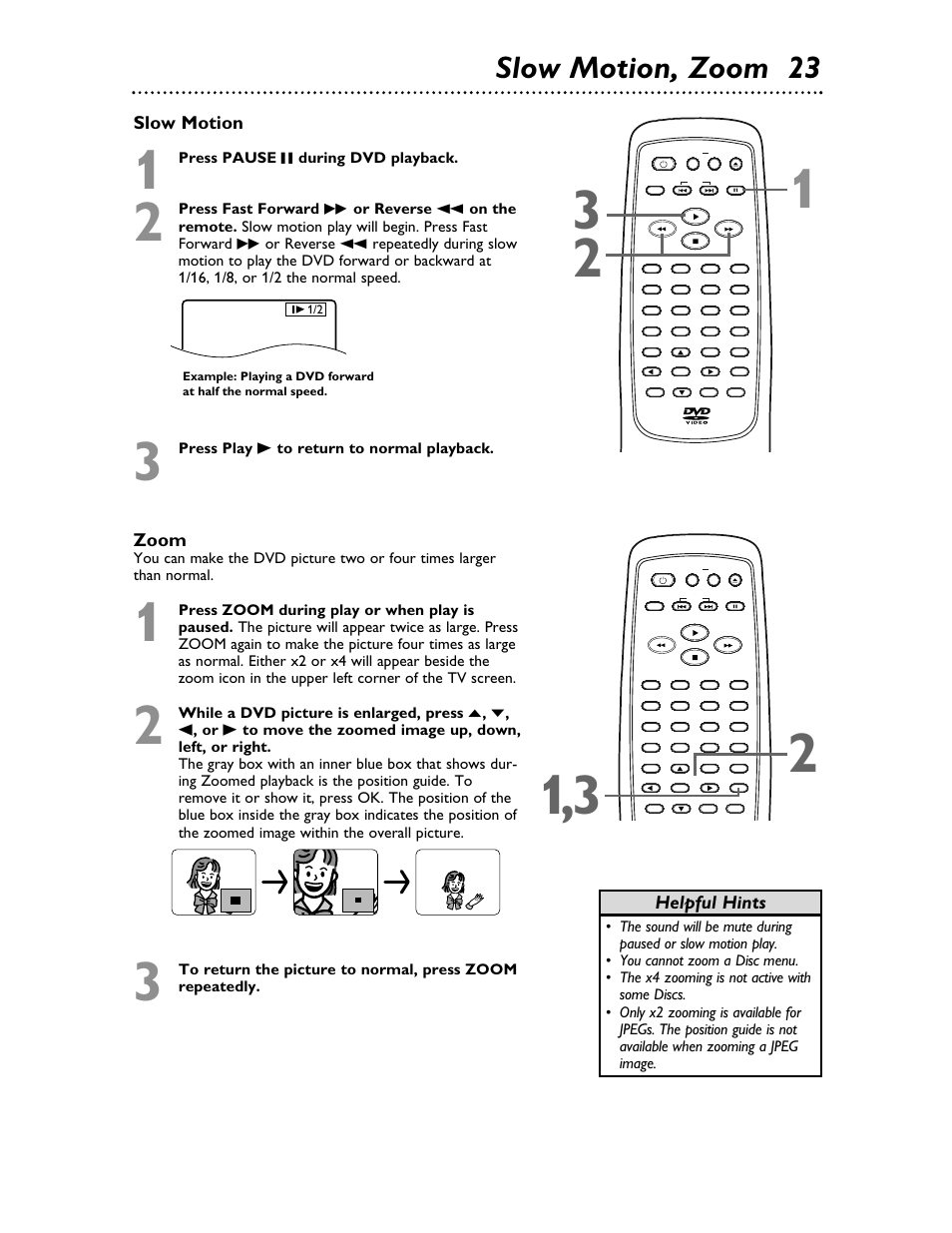 Slow motion, zoom 23, Zoom, Slow motion | Helpful hints | Philips Magnavox MDV453 User Manual | Page 23 / 48